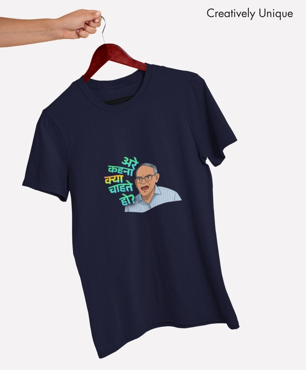 Aree Kahana Kya Chahte Ho? | Quirky Desi Quote T-Shirts - Image 4