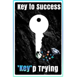 Key to Success: "Key" p Trying T-Shirts | Motivational Tees