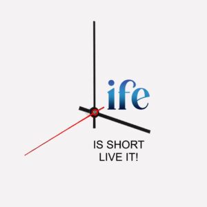 Life Is Short, Live It! | Motivational Quotes T-Shirts | Graphic T-Shirts