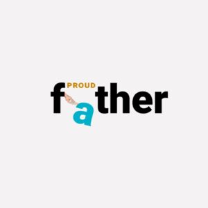 Proud Father T-Shirt | Dad Graphic Tees | Fatherhood Tribute T-Shirts